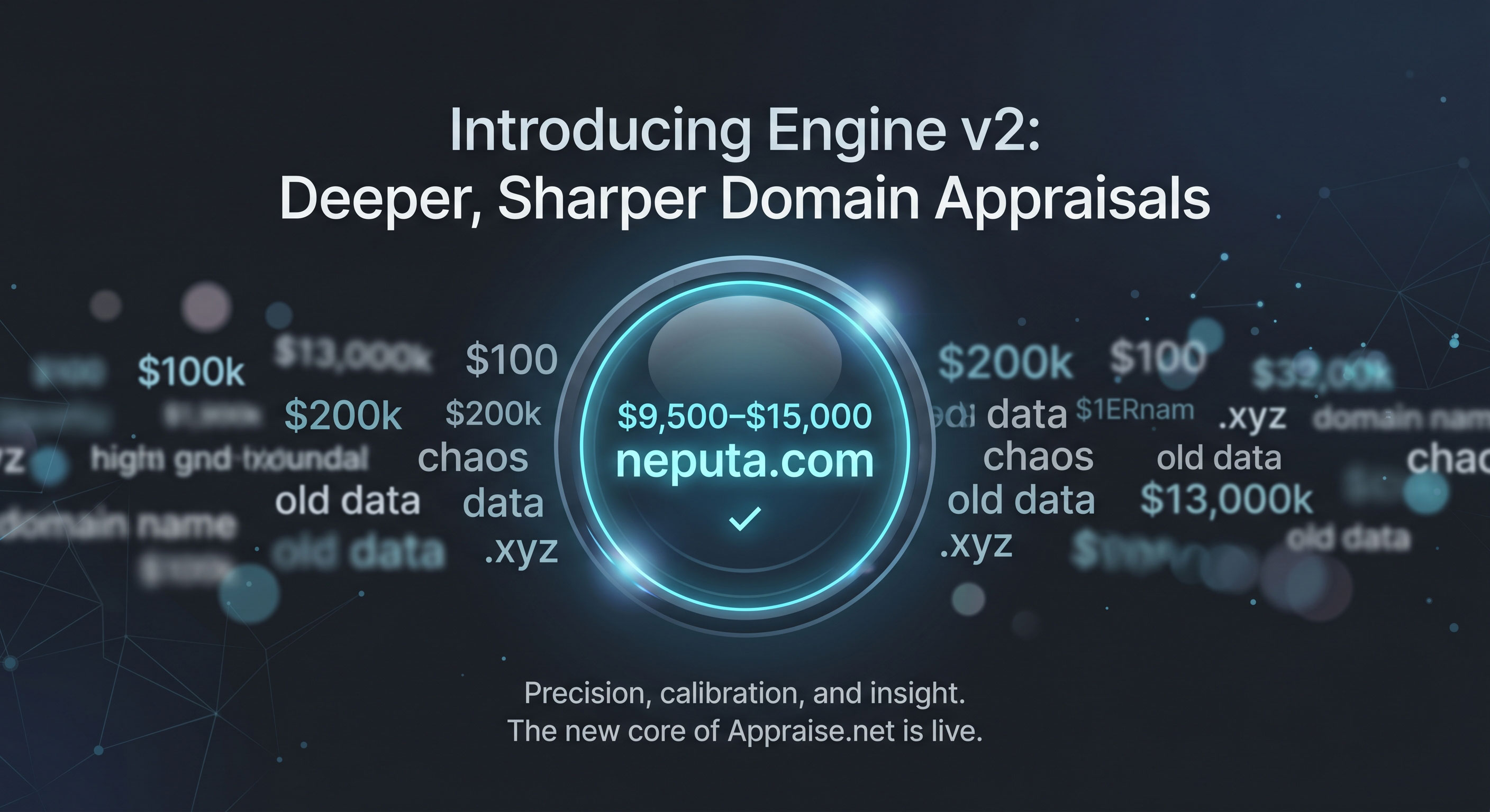 Introducing Engine v2: Deeper, Sharper Domain Appraisals